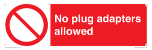 No plug adapters allowed Prohibition Sign
